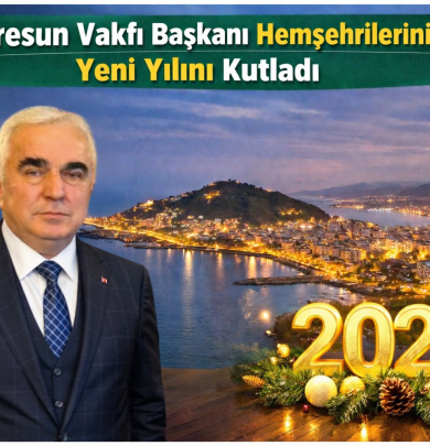 Giresun Vakfı Başkanı Hemşehrilerinin Yeni Yılını Kutladı